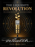The Liquidity Revolution